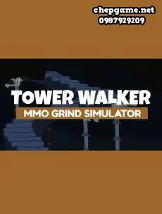 Tower Walker MMO Grind Simulator