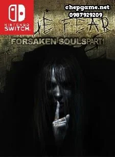True Fear Forsaken Souls Part 1