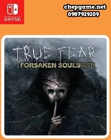 True Fear Forsaken Souls Part 2