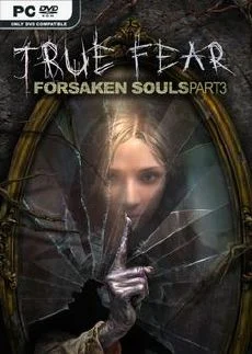 True Fear Forsaken Souls Part 3