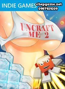 Uncraft Me 2