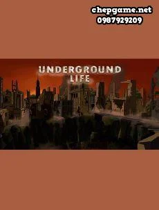 Underground Life