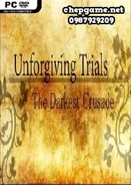 Unforgiving Trials The Darkest Crusade