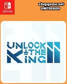 Unlock the King 2