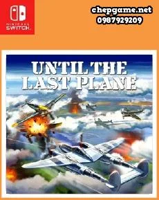 Until the Last Plane