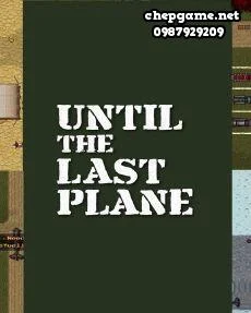 Until the Last Plane