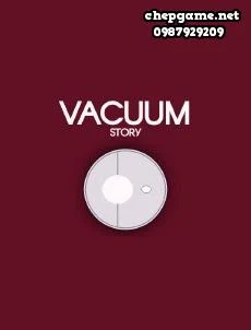 Vacuum Story