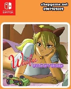 Waifu Uncovered