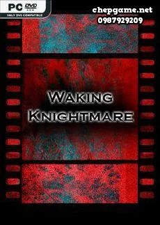 Waking Knightmare