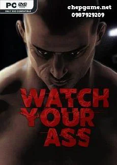 Watch Your Ass