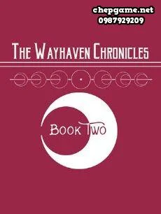 Wayhaven Chronicles Book Two