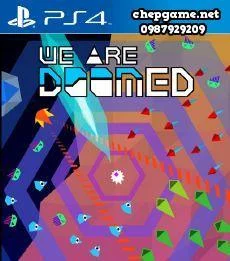 We Are Doomed