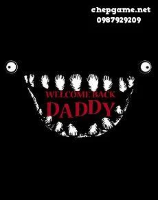 Welcome Back Daddy