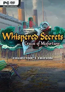 Whispered Secrets Cruise of Misfortune Collectors Edition