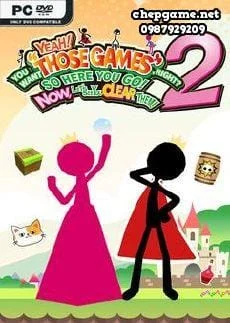 YEAH YOU WANT THOSE GAMES RIGHT SO HERE YOU GO NOW LETS SEE YOU CLEAR THEM 2