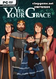 Yes Your Grace