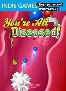 Youre All Diseased