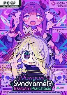 Yunyun Syndrome Rhythm Psychosis