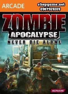 Zombie Apocalypse Never Die Alone