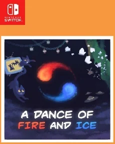 A Dance of Fire and Ice