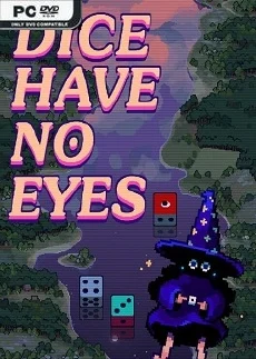 Dice Have No Eyes