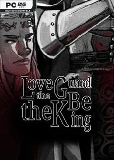 Love the Guard Be the King A Visual Novel