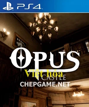 Opus Castle - Chép Game Uy Tín ChepGame.net