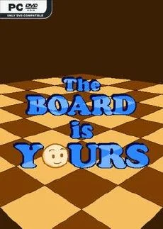 The Board is Yours