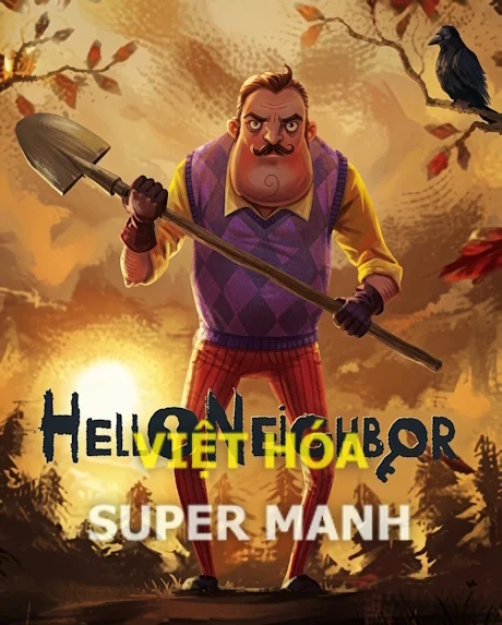 Hello Neighbor - Chép Game Uy Tín tại ChepGame.net
