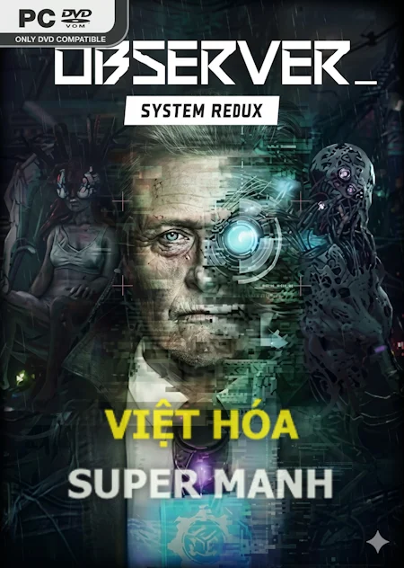 Observer System Redux - Chép Game Uy Tín tại ChepGame.net
