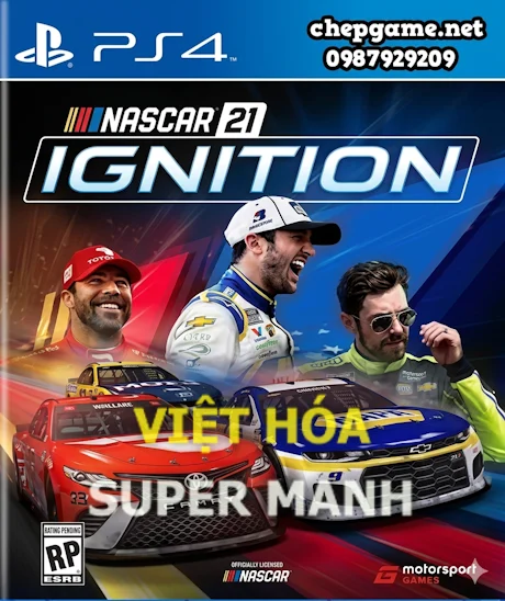 NASCAR 21 Ignition - Chép Game Uy Tín tại ChepGame.net