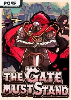 The Gate Must Stand