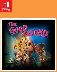 The Good Old Days