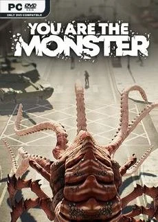 YOU ARE THE MONSTER
