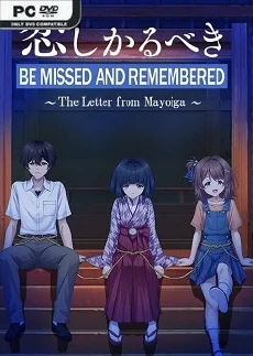Be Missed and Remembered The Letter from Mayoiga