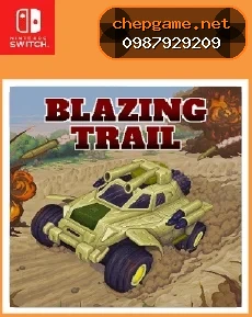 Blazing Trail - Chép Game Uy Tín tại ChepGame.net