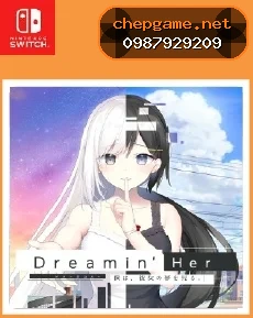 Dreamin Her
