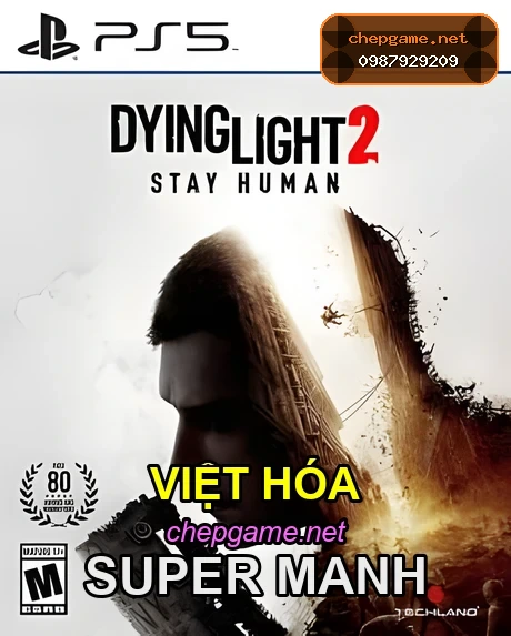 Dying Light 2 Stay Human - Chép Game Uy Tín tại ChepGame.net