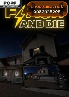 FLASH AND DIE