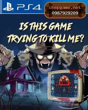 Is this Game Trying to Kill Me