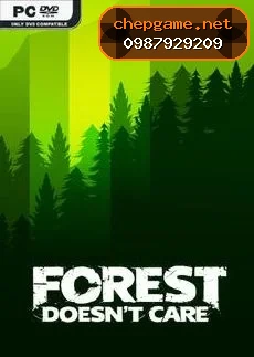 Forest Doesnt Care