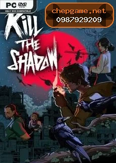 Kill The Shadow