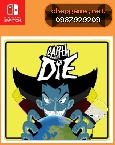 Earth Must Die