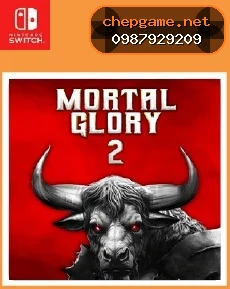 Mortal Glory 2 - Chép Game Uy Tín tại ChepGame.net