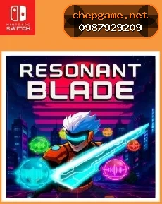 Resonant Blade - Chép Game Uy Tín tại ChepGame.net
