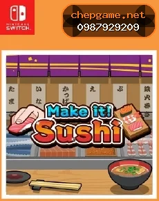 Make it Sushi - Chép Game Uy Tín tại ChepGame.net