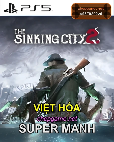 The Sinking City 2 - Chép Game Uy Tín tại ChepGame.net